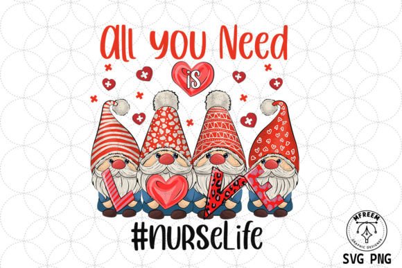 All You Need is Love NurseLife Valentine Graphics