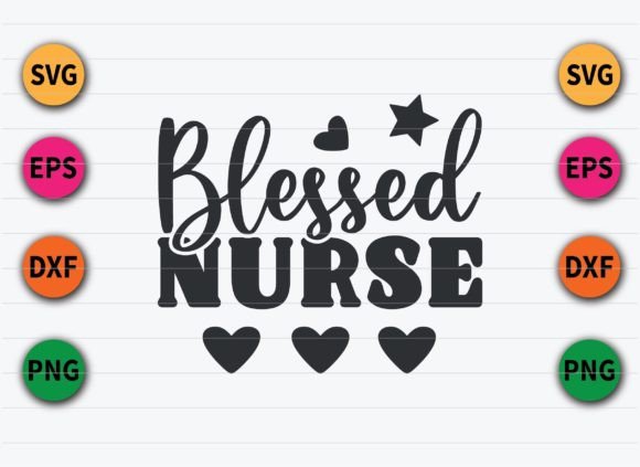 Blessed Nurse Svg Cut Files: Graphics for Crafts
