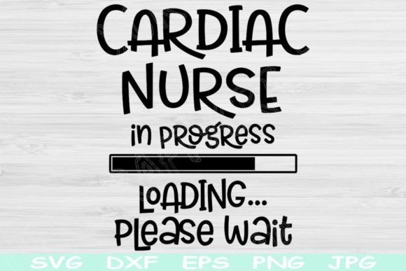 Cardiac Nurse in Progress Loading: Graphics and Crafts