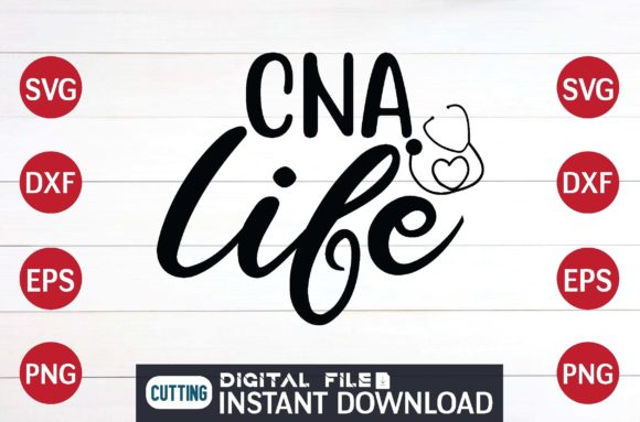 Cna Life Cut File Design Graphics and Crafts