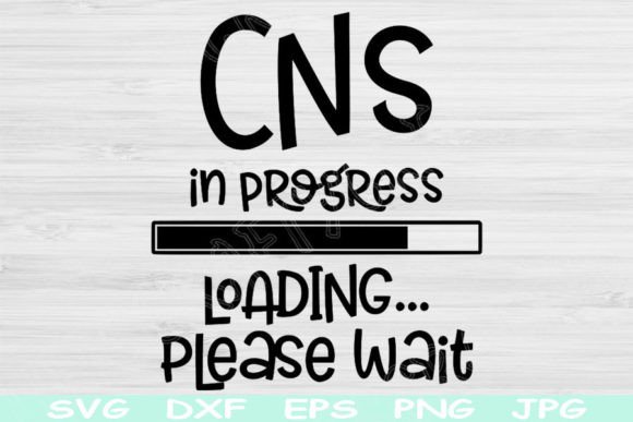 CNS Progress Loading Please Wait Svg Dxf Graphics and Crafts