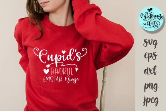 Cupid's Favorite Emstar Nurse Svg: Graphics and Crafts