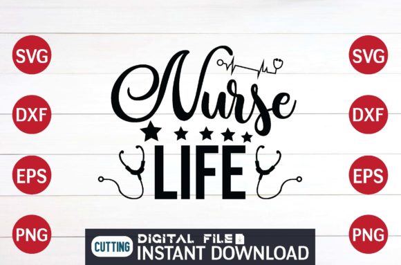 Nurse Life Cut File Design Graphics and Crafts