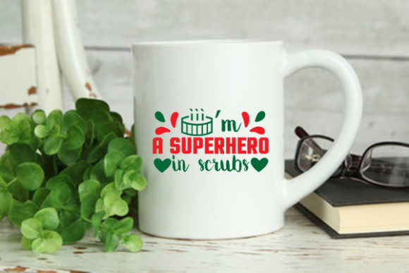 Nurse Svg Design, I’m a Superhero in Sc