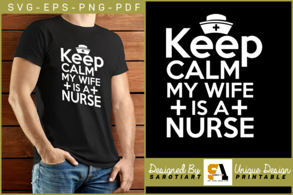 Nurse SVG Design Keep Calm My Wife is a