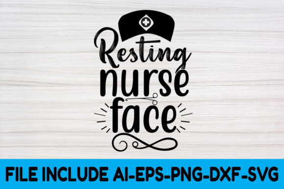 Nurse SVG Design, Resting Nurse Face: Graphics for Crafts