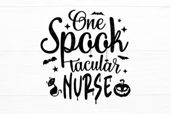 One SpookTacular Nurse Halloween Nurse Graphics