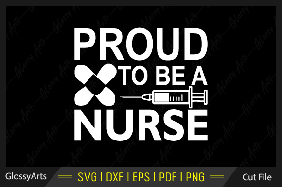 Proud to Be a Nurse Svg Printable File: Graphics and Crafts