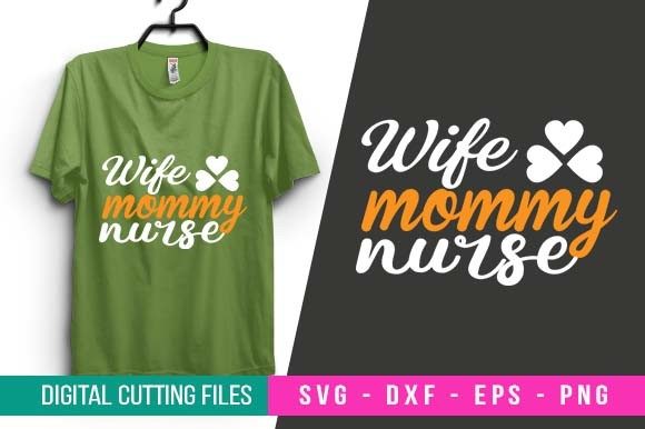 Wife Mommy Nurse Graphics and Crafts